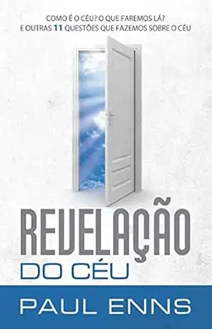 Revelação do Céu – Paul Enns