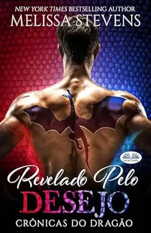 Capa do livro Revelado Pelo Desejo - Melissa Stevens