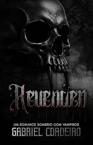 REVENDEN: Um Dark Romance com Vampiros (À Caminho das Trevas) – Gabriel  Cordeiro