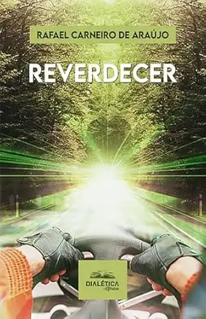 Capa do livro Reverdecer - Rafael Carneiro de Araújo