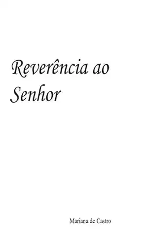 Reverência ao Senhor – Mariana de Castro