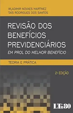 Capa do livro Revisão dos Benefícios Previdenciários - Wladimir Novaes Martinez