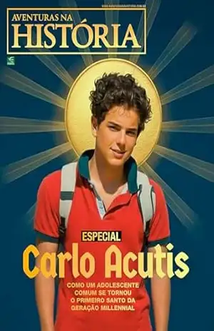 Revista Aventuras na História – Edição Especial: Carlo Acutis – Grupo Perfil