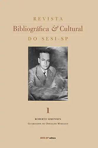 Baixar Revista bibliográfica e cultural do SESI–SP – Roberto Simonsen (Memória e Sociedade) pdf, epub, mobi, eBook