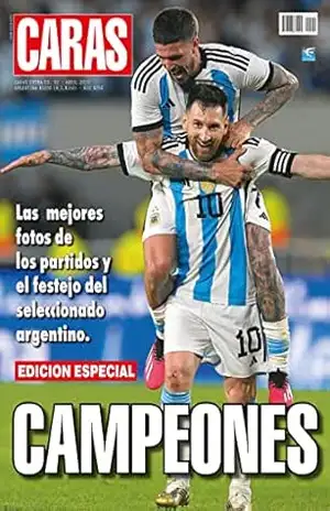 Revista Caras – Edição Especial – 20/04/2023 (Caras – Edição Especial – Argentina Campeã) – Grupo Perfil Revista Caras – Edição Especial – 20/04/2023 (Caras – Edição Especial – Argentina Campeã) – Grupo Perfil