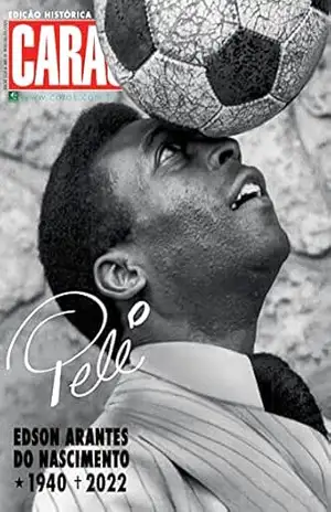 Revista Caras – Edição Especial – 30/12/2022 (Caras – Edição Especial – Pelé) – Grupo Perfil