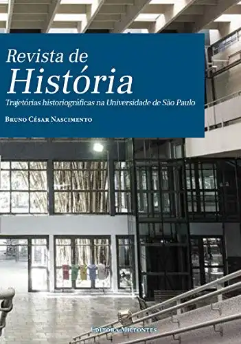 Baixar Revista de História: trajetórias historiográficas na Universidade de São Paulo pdf, epub, mobi, eBook