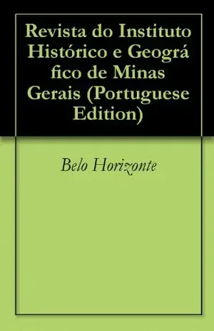 Capa do livro Revista do Instituto Histórico e Geográfico de Minas Gerais - Belo Horizonte