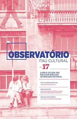 Revista Observatório Itaú Cultural – N° 17 - Ilana Seltzer Goldstein Revista Observatório Itaú Cultural – N° 17 - Ilana Seltzer Goldstein