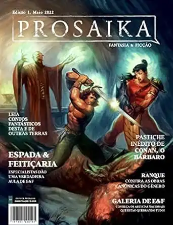 Baixar Revista Prosaika | Espada & Feitiçaria (Maio 2022): Versão para Dispositivo Kindle pdf, epub, mobi, eBook