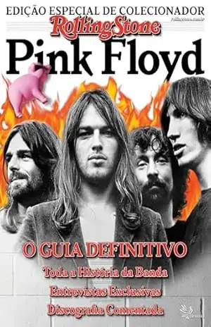 Capa do livro Revista Rolling Stone Brasil – Edição de Colecionador: Pink Floyd - Grupo Perfil