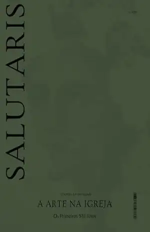 Revista Salutaris 1– nº 1/2024: Arte nos Primeiros Mil Anos do Cristianismo – Ana Paula  Barros