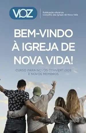 Capa do livro Revista VOZ – Bem–vindo à Igreja de Nova Vida: Curso para novos convertidos e novos membros - Martinho Lutero Semblano