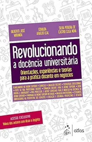 Revolucionando a Docência Universitária – Gilberto José Miranda