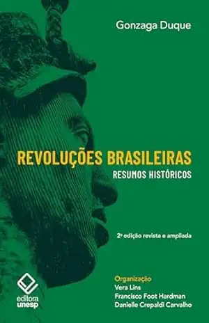 Revoluções brasileiras – 2ª edição revista e ampliada – Gonzaga Duque