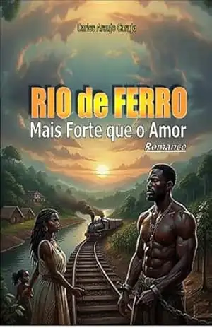 Rio De Ferro – Carlos Araujo Carujo