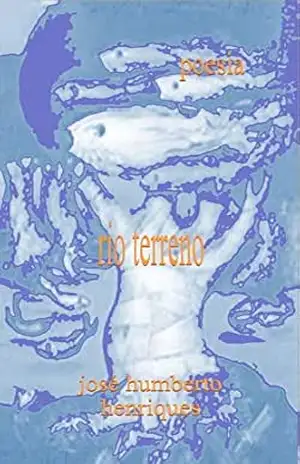 Rio Terreno – José Humberto da Silva Henriques