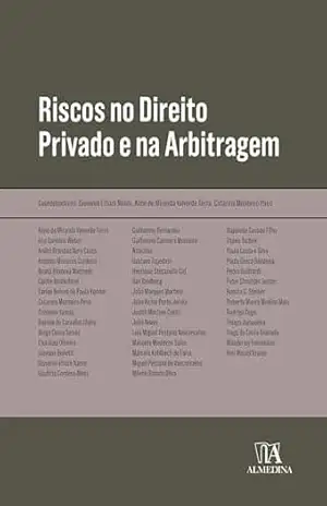 Riscos no Direito Privado e na Arbitragem (Obras Coletivas) – Giovanni Ettore Nanni Riscos no Direito Privado e na Arbitragem (Obras Coletivas) – Giovanni Ettore Nanni