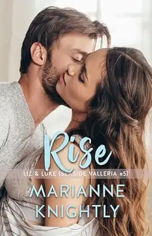 Rise (Liz & Luke) (Seaside Valleria #5) (Português) (Seaside Valleria – Português) – Marianne Knightly