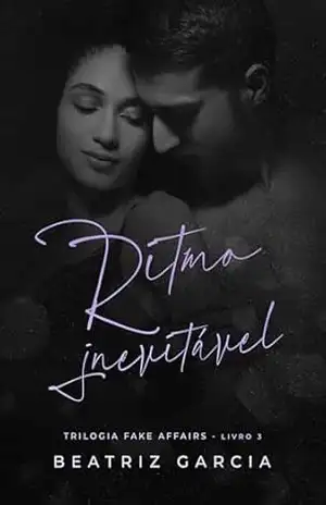 Capa do livro Ritmo Inevitável (Trilogia Fake Affairs – Livro 3) - Beatriz Garcia