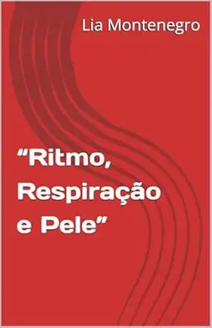 Capa do livro “Ritmo, Respiração e Pele” - Lia Montenegro