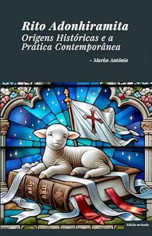 Capa do livro Rito Adonhiramita: Origens Históricas e a Prática Contemporânea - Marko Antônio