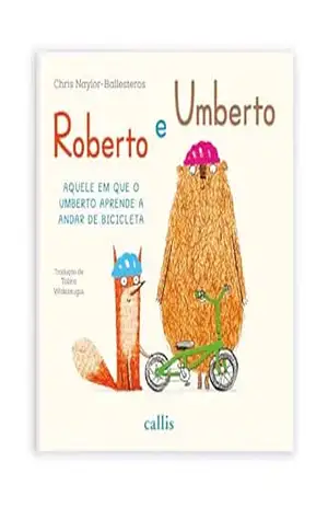 Roberto e Umberto – Aquele em que o Umberto aprende a andar de bicicleta – Chris Naylor-Ballesteros