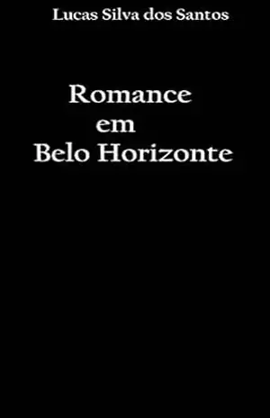 Romance em Belo Horizonte – Lucas Silva