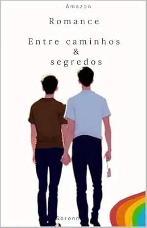 Romance – Entre caminhos e segredos – Parte 1 – Sorenna Nifora