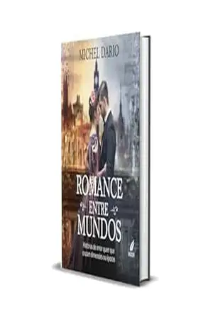 Capa do livro Romance Entre mundos: História de Amor que cruzam dimensões ou Épocas - Michel Dario