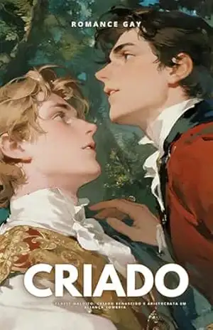 Romance Gay: Criado: Romance de Classe Maldito: Criado Renascido e Aristocrata em Aliança Sombria (Série Gay Romance po) – Sienna Baker