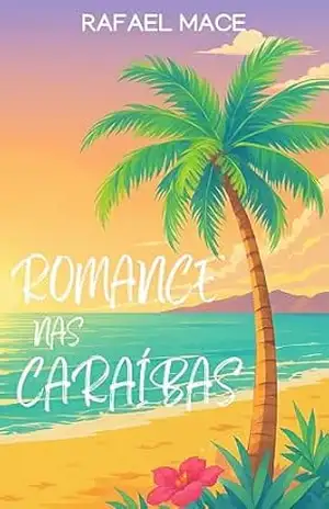Romance nas Caraíbas – Rafael Mace Romance nas Caraíbas – Rafael Mace