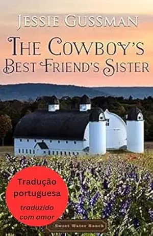 Romance no Rancho: A Irmã Proibida (Rancho Águas Doces 4) (Portuguese – Sweet Water Ranch) – Jessie Gussman