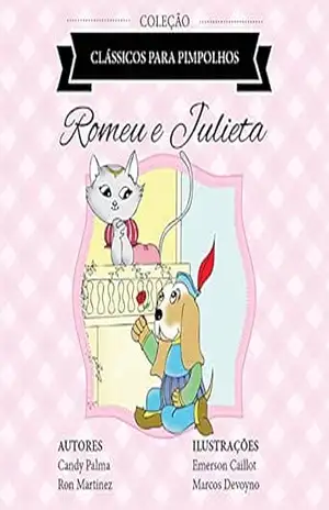 Romeu e Julieta (Clássicos para Pimpolhos) – Candy Palma
