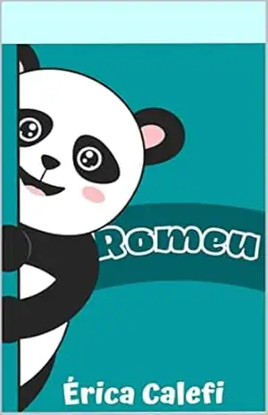 Romeu: Infantil – ilustrado – ideal para crianças bem pequenas! – Érica Calefi Romeu: Infantil – ilustrado – ideal para crianças bem pequenas! – Érica Calefi