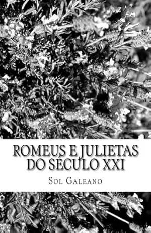 Capa do livro Romeus e Julietas do século XXI - Sol Galeano
