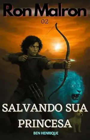 Ron Malron: Salvando Sua Princesa – Benedito Henrique Jr