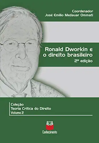 Baixar Ronald Dworkin e o direito brasileiro: 2ª edição (Coleção Teoria crítica do Direito) pdf, epub, mobi, eBook