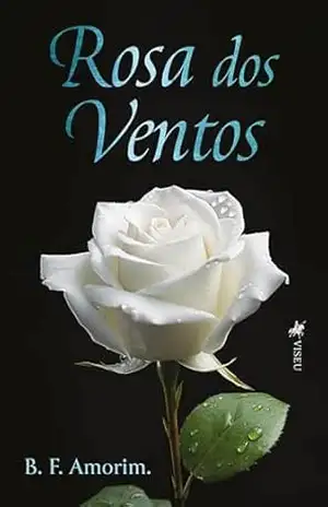 Capa do livro Rosa Dos Ventos - B. F. Amorim