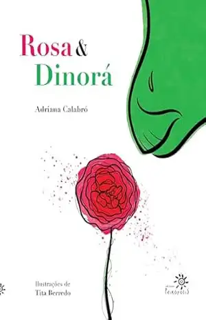 Capa do livro Rosa e Dinorá - Adriana Calabró