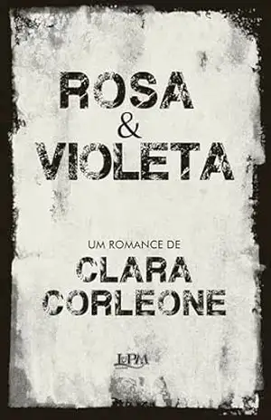 Rosa e Violeta – Clara Corleone
