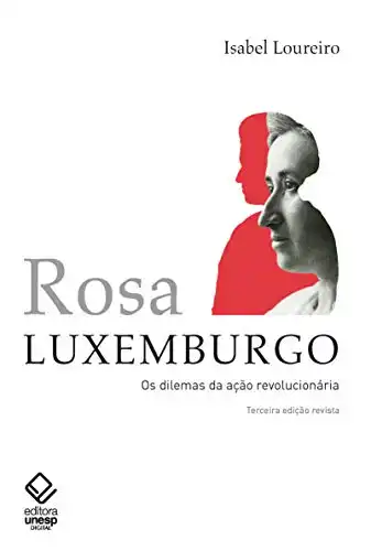 Baixar Rosa Luxemburg: Dilemas da ação revolucionária pdf, epub, mobi, eBook