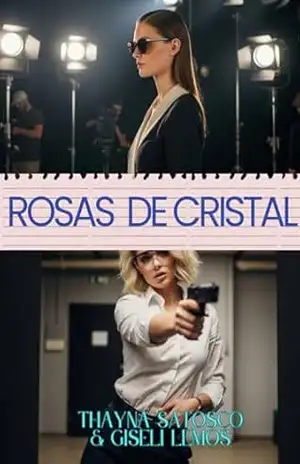Rosas de Cristal – Thayná  Santosco