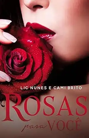 Rosas para você – Cami Brito Rosas para você – Cami Brito