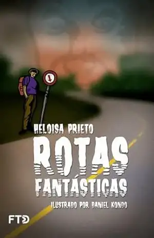 Rotas fantásticas – Heloisa Prieto