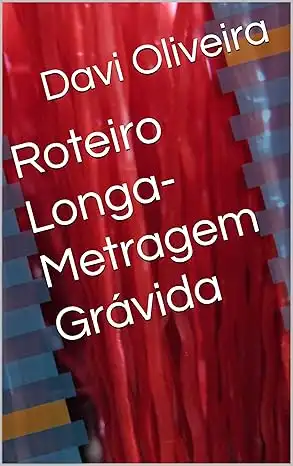 Baixar Roteiro Longa–Metragem Grávida pdf, epub, mobi, eBook