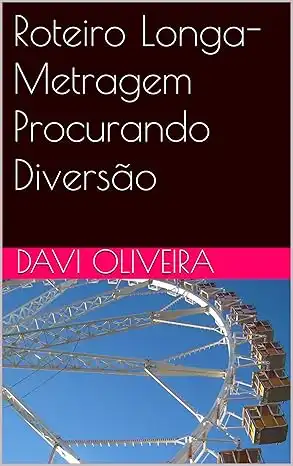 Baixar Roteiro Longa–Metragem Procurando Diversão pdf, epub, mobi, eBook