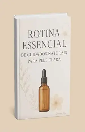 Rotina Essencial de Cuidados Naturais para Pele Clara: Guia Prático e Científico – Inussa Pai Rotina Essencial de Cuidados Naturais para Pele Clara: Guia Prático e Científico – Inussa Pai
