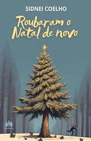 Capa do livro Roubaram o Natal de novo - Sidnei Coelho