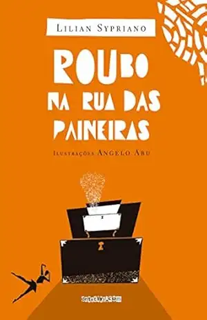 Roubo na Rua das Paineiras – Lilian Sypriano Roubo na Rua das Paineiras – Lilian Sypriano